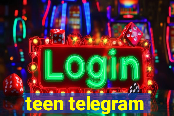 teen telegram